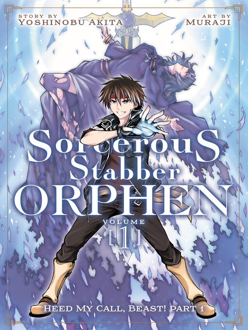 Title details for Sorcerous Stabber Orphen, Volume 1: Heed My Call, Beast! Part 1 by Yoshinobu Akita - Available